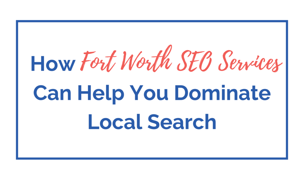Fort Worth SEO Services