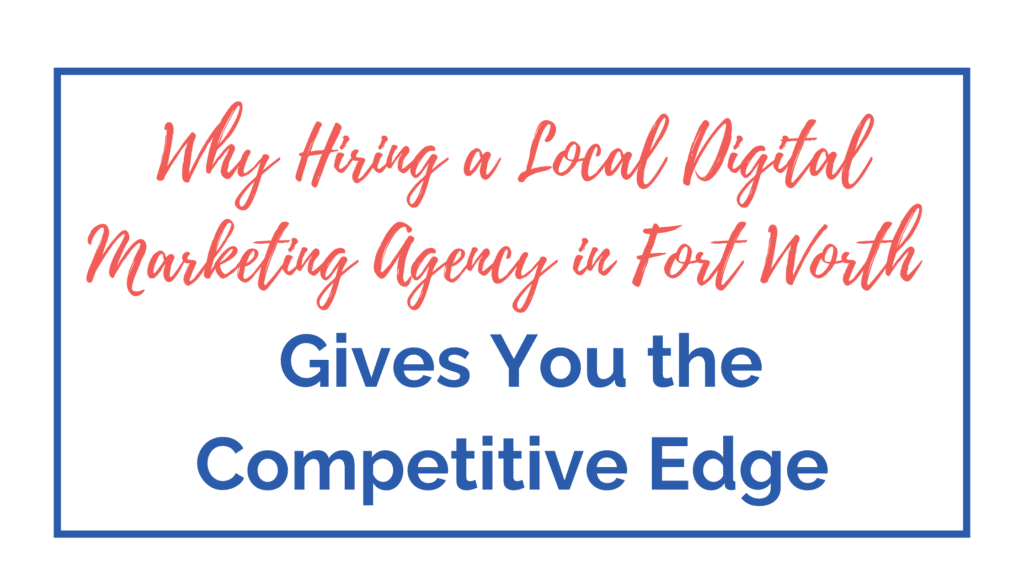 Digital Marketing Agency in Fort Worth