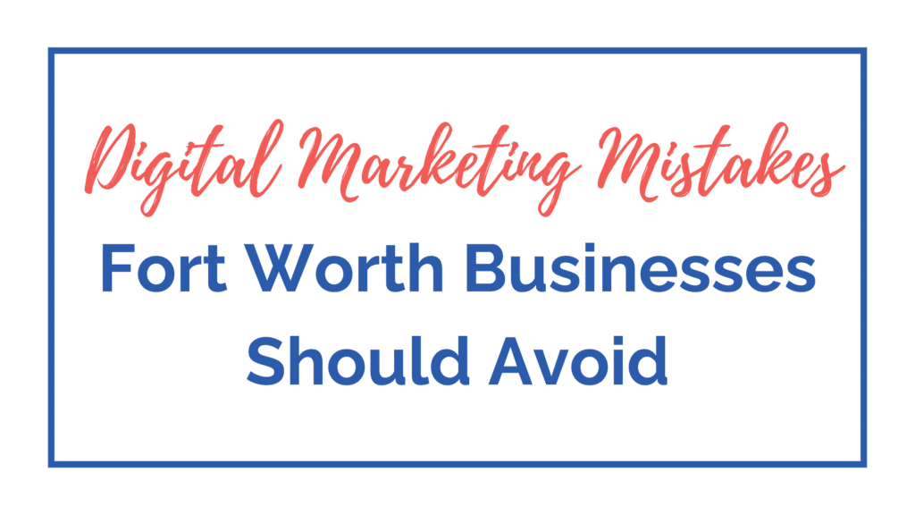 Fort Worth Digital Marketing