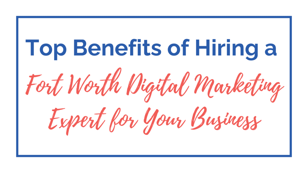 Fort Worth Digital Marketing