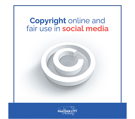 Copyright Online and Fair Use in Social Media
