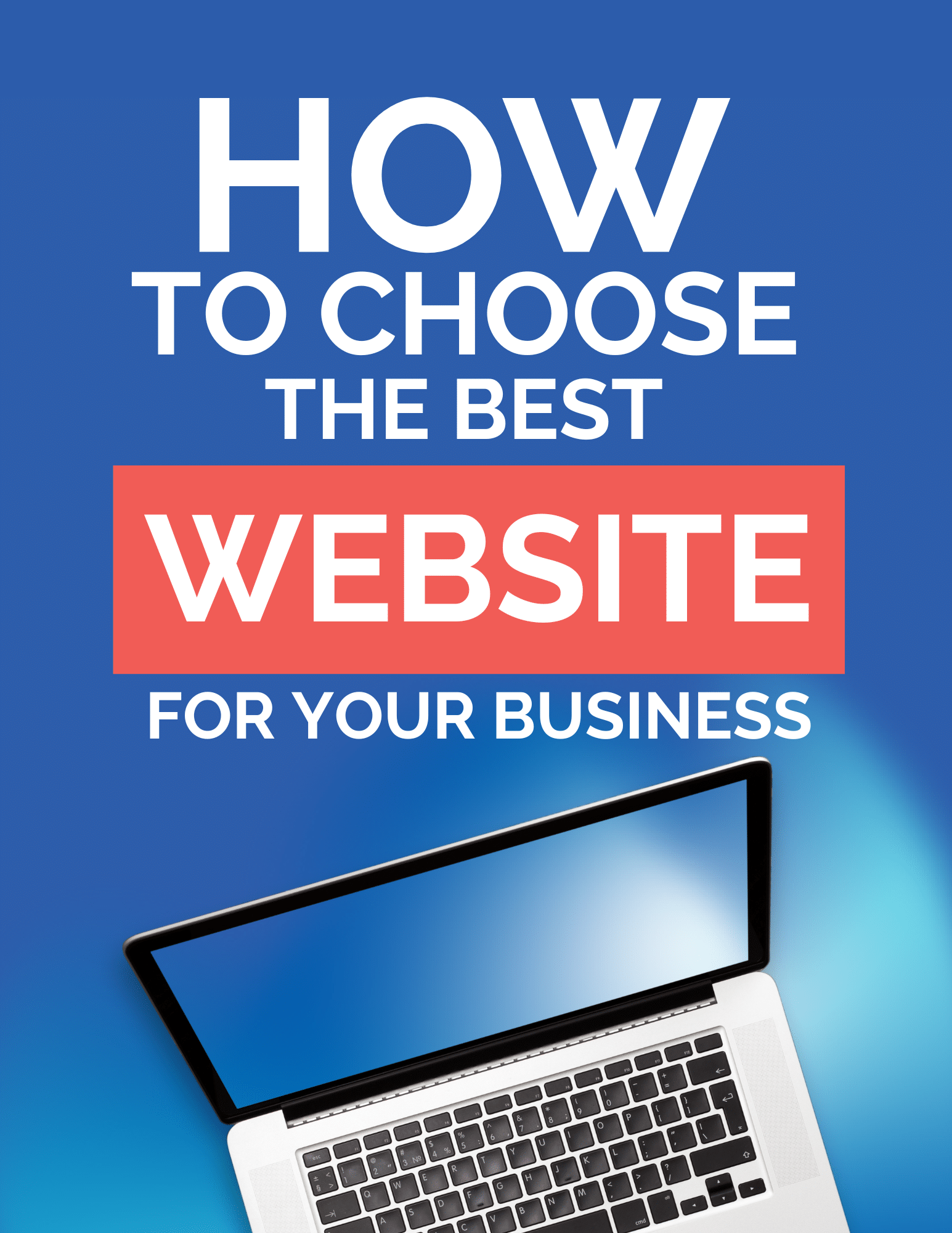How to Choose the Best Website for your Business