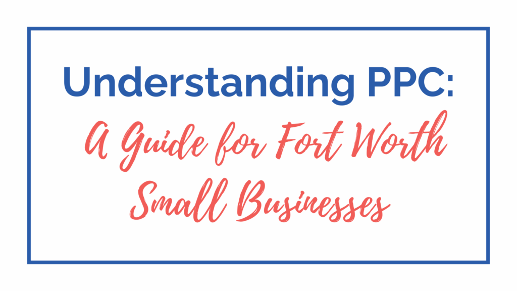 Fort Worth PPC advertising