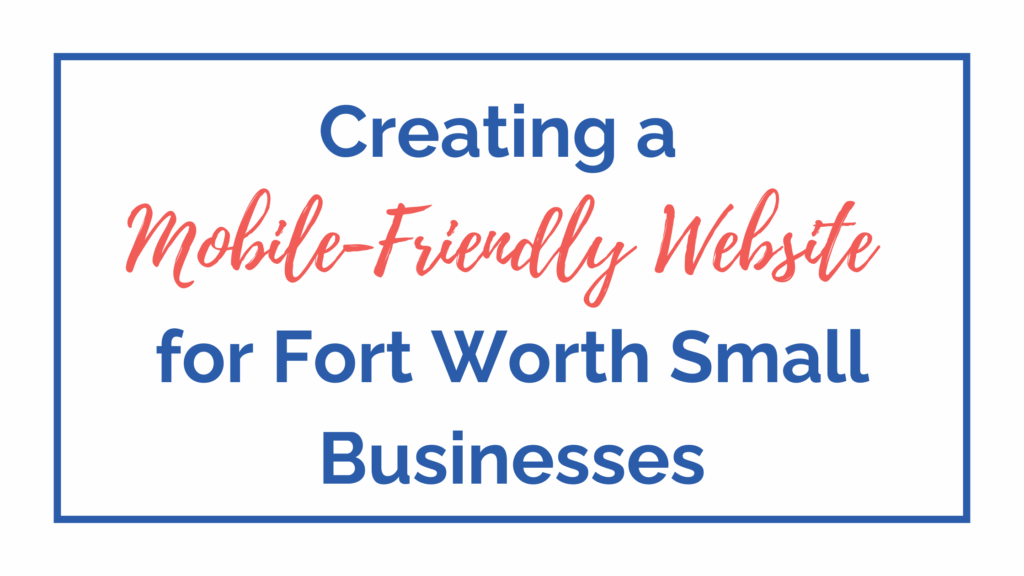 Fort Worth Mobile-Friendly Website