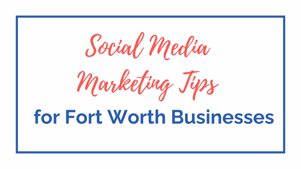 Social Media Marketing Fort Worth