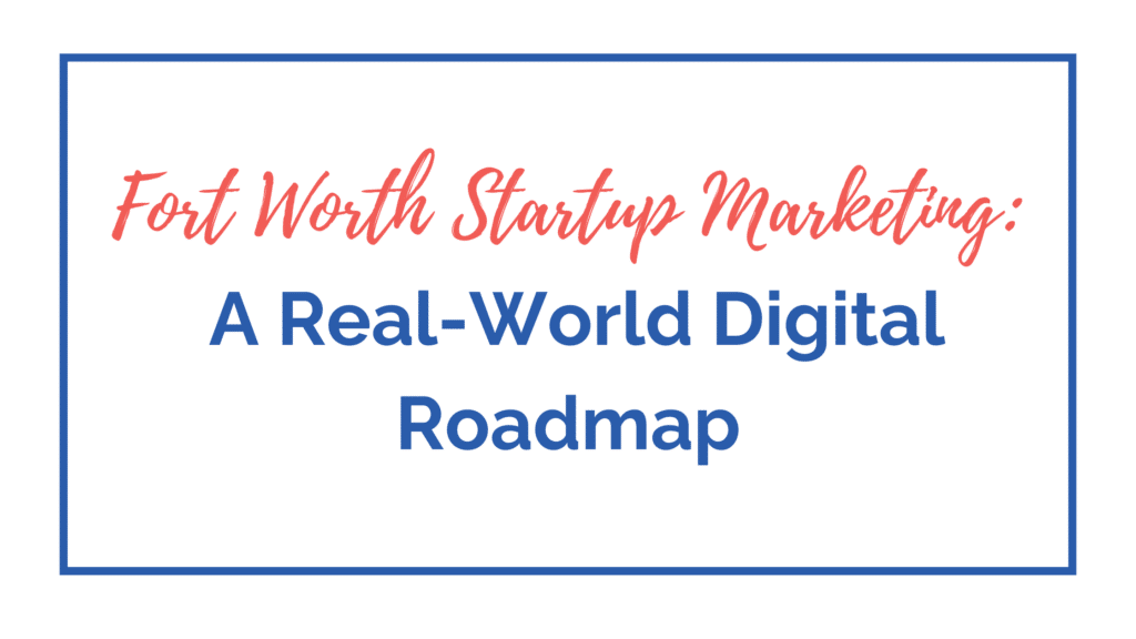 Fort Worth startup marketing