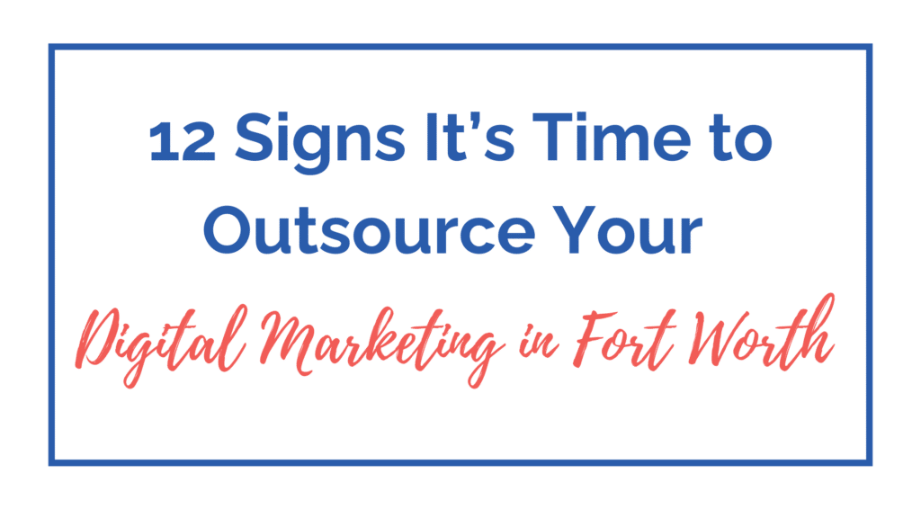 Fort Worth digital marketing agency