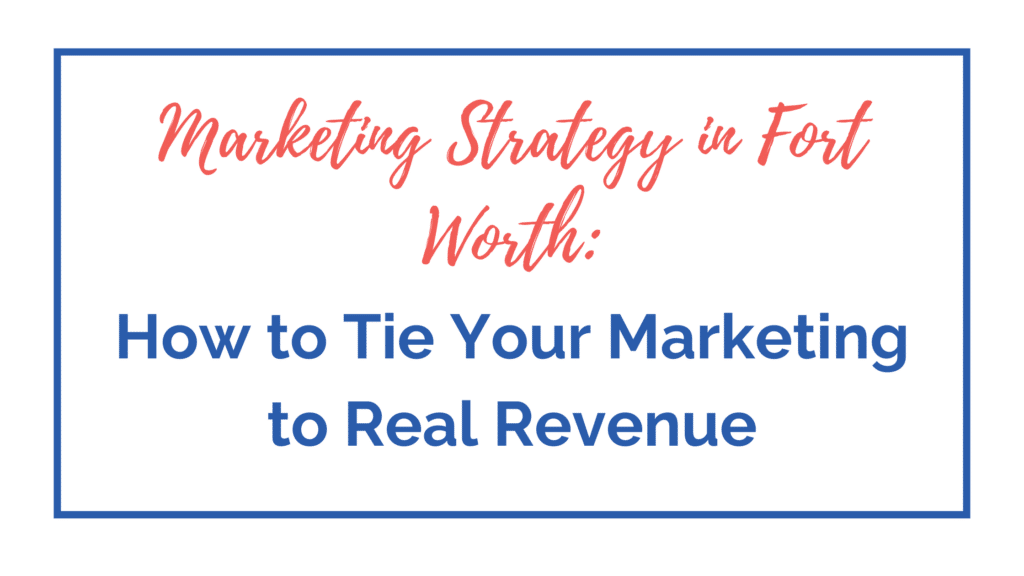 marketing strategy in Fort Worth