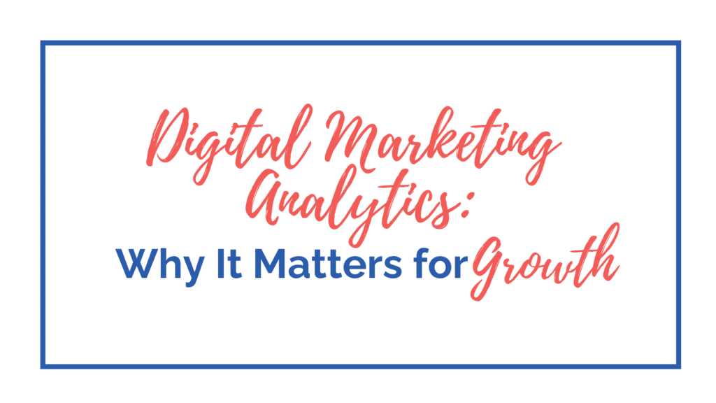 Digital Marketing Analytics